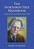 The Northrop Frye handbook : a biographical and... by  Robert D Denham 