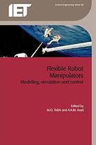 Flexible robot manipulators : modelling, simulation... por M  O Tokhi