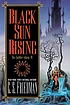 Black sun rising door C  S Friedman
