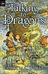 Talking to dragons by  Patricia C Wrede 