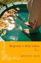 Rhapsody in plain yellow