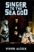 Singer to the sea god