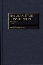 The Utah state constitution : a reference guide