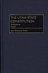 The Utah state constitution : a reference guide door Jean Bickmore White