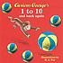 Curious George's 1 to 10 and back again por  H  A Rey 