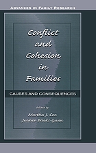 Conflict and cohesion in families : causes and consequences