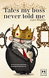 Tales my boss never told me by  Juan Mateo 