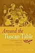 Around the Tuscan table : food, family, and gender in twentieth century Florence