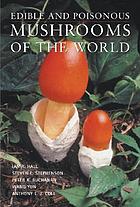 Edible and poisonous mushrooms of the world door Ian R Hall