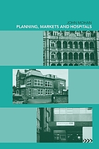 Planning, markets, and hospitals