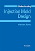 Understanding Injection Mold Design by Herbert Rees
