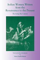 Italian women writers from the Renaissance to the present : revising the canon