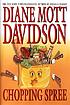 Chopping spree by  Diane Mott Davidson 