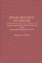 From Belasco to Brook : representative directors of the English-speaking stage