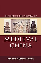 Historical dictionary of medieval China