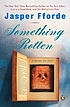 Thursday Next in Something rotten : a novel von Jasper Fforde