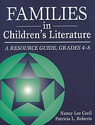 Families in children's literature : a resource guide, grades 4-8