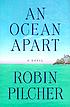 An ocean apart : a novel von Robin Pilcher