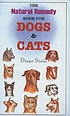 The natural remedy book for dogs & cats 著者： Diane Stein