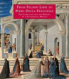 From Filippo Lippi to Piero della Francesca : Fra Carnevale and the making of a Renaissance master