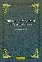 The polemics of exile in Jeremiah 26-45