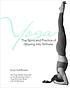 Yoga : the spirit and practice of moving into... by  Erich Schiffmann 