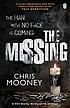 The missing : a thriller door Chris Mooney