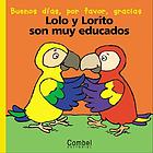 Lolo y Lorito son muy educados