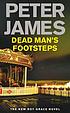 Dead man's footsteps 著者：  Peter James 
