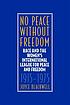 No peace without freedom : race and the Women's International League for Peace and Freedom, 1915-1975