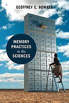 Memory practices in the sciences