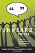The unheard voices : community organizations and... by  Randy Stoecker 