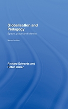 Globalisation and pedagogy : space, place and identity