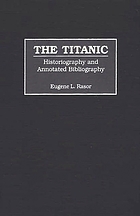 The Titanic : historiography and annotated bibliography