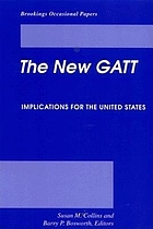 The new GATT : implications for the United States