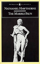 The marble faun, or, The romance of Monte Beni