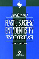 Stedman's plastic surgery/ENT/dentistry words.