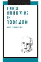 Feminist interpretations of Theodor Adorno