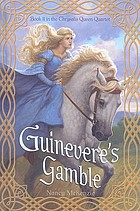Guinevere's gamble