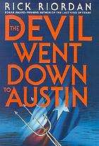 The devil went down to Austin : uncorrected proof