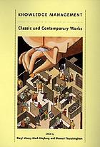 Knowledge management : classic and contemporary works