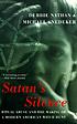 Satan's silence : ritual abuse and the making of a modern American witch hunt