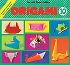 Origami [No.] 10 : fun with paper folding