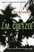 Dusklands 著者： J M Coetzee