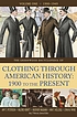 The Greenwood encyclopedia of clothing through... by  Amy T Peterson 