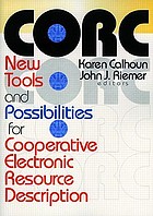CORC : new tools and possibilities for cooperative electronic resource description