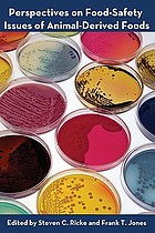 Perspectives on food-safety issues of animal-derived foods