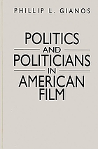 Politics and politicians in American film