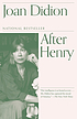 After Henry de Joan Didion