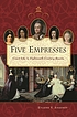 Five empresses : the women who made modern Russia por E  V Anisimov